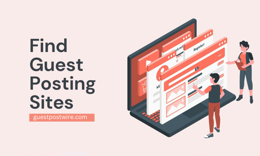 5 Tips for Choosing the Right Guest Posting Site