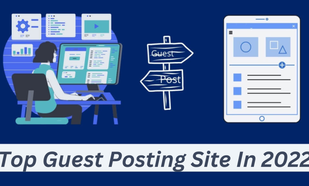 Boost Your Online Presence: Top Guest Posting Sites in 2023