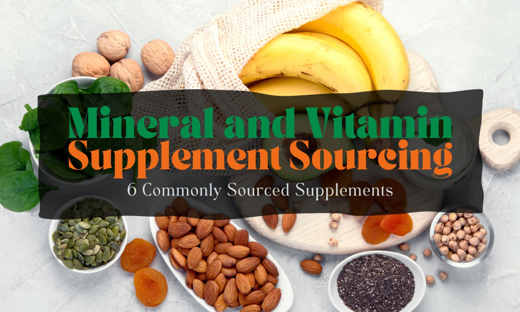 Trends in Mineral and Vitamin Supplement Sourcing: What to Expect in the Future