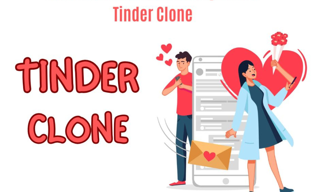 Turn Your Idea into Reality with a Tinder Clone